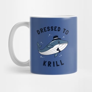 Whale Dressed To Krill Mug